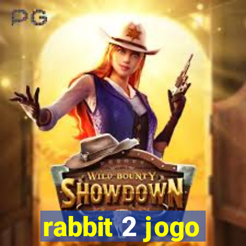 rabbit 2 jogo
